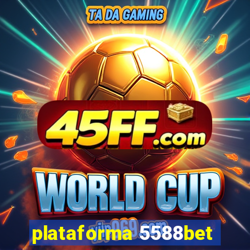plataforma 5588bet